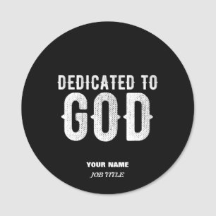 DEDICATED TO GOD COOL CUSTOMIZABLE WHITE TEXT NAME TAG