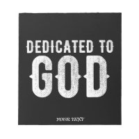 DEDICATED TO GOD COOL CUSTOMIZABLE WHITE TEXT