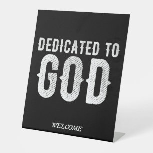 DEDICATED TO GOD COOL CUSTOMIZABLE WHITE TEXT PEDESTAL SIGN
