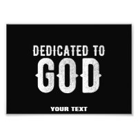 DEDICATED TO GOD COOL CUSTOMIZABLE WHITE TEXT