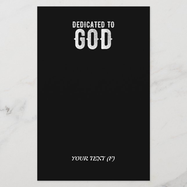 DEDICATED TO GOD COOL CUSTOMIZABLE WHITE  TEXT STATIONERY (Front)