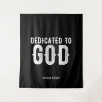 DEDICATED TO GOD COOL CUSTOMIZABLE WHITE  TEXT