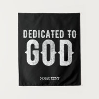 DEDICATED TO GOD COOL CUSTOMIZABLE WHITE TEXT
