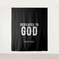 DEDICATED TO GOD COOL CUSTOMIZABLE WHITE  TEXT