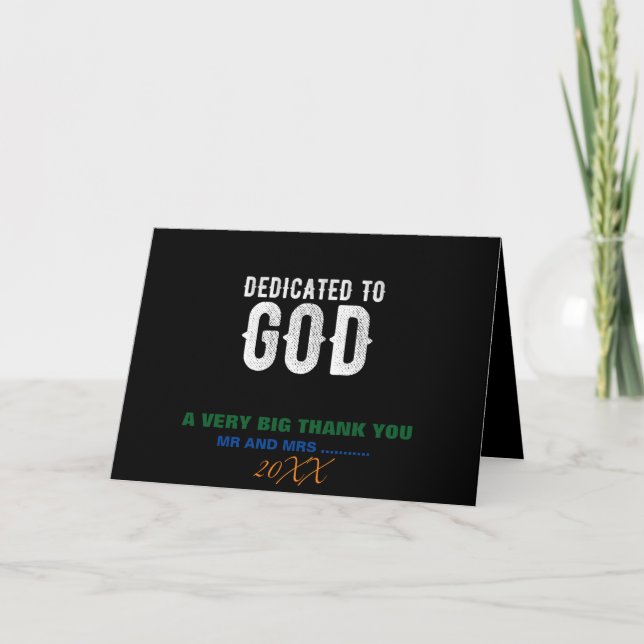 DEDICATED TO GOD COOL CUSTOMIZABLE WHITE  TEXT THANK YOU CARD (Front)