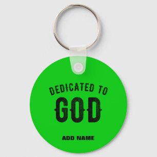 DEDICATED TO GOD COOL LIME GREEN CUSTOM BLACK TEXT KEY RING