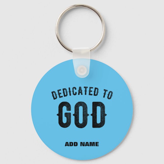 DEDICATED TO GOD COOL SKY BLUE CUSTOM BLACK TEXT KEY RING (Front)
