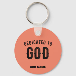 DEDICATED TO GOD CORAL ORANGE CUSTOM BLACK TEXT KEY RING