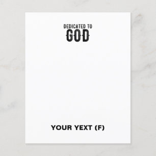 DEDICATED TO GOD  CUSTOMIZABLE COOL BLACK TEXT