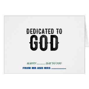 DEDICATED TO GOD  CUSTOMIZABLE COOL BLACK TEXT
