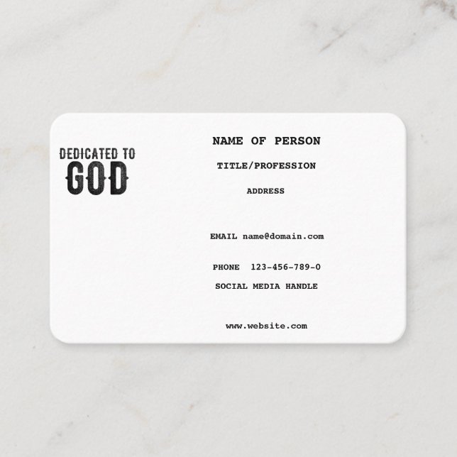 DEDICATED TO GOD  CUSTOMIZABLE COOL BLACK TEXT BUSINESS CARD (Front)