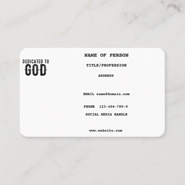 DEDICATED TO GOD  CUSTOMIZABLE COOL BLACK TEXT BUSINESS CARD (Front)