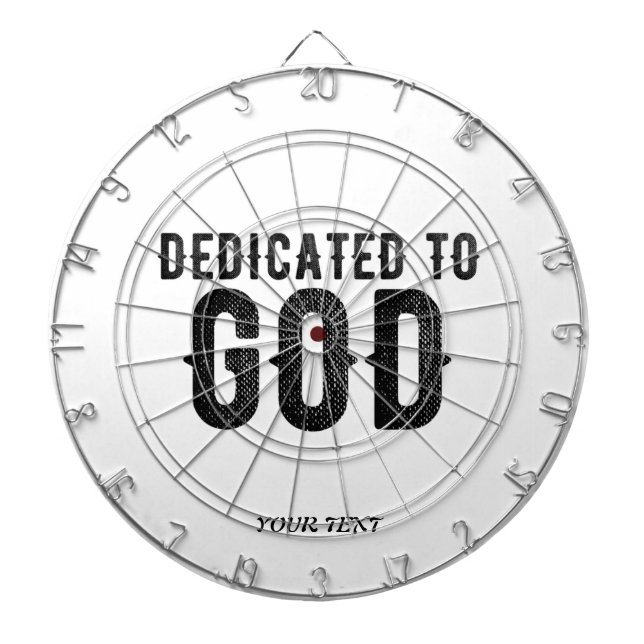 DEDICATED TO GOD  CUSTOMIZABLE COOL BLACK TEXT DARTBOARD (Front)