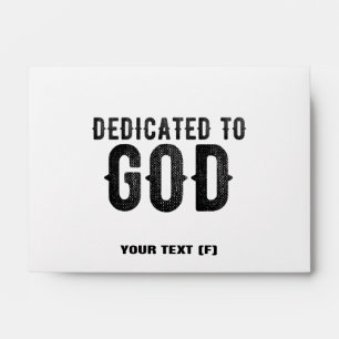 DEDICATED TO GOD CUSTOMIZABLE COOL BLACK TEXT ENVELOPE