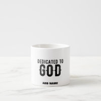 DEDICATED TO GOD CUSTOMIZABLE COOL BLACK TEXT