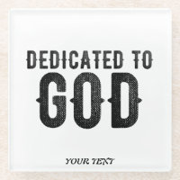 DEDICATED TO GOD CUSTOMIZABLE COOL BLACK TEXT