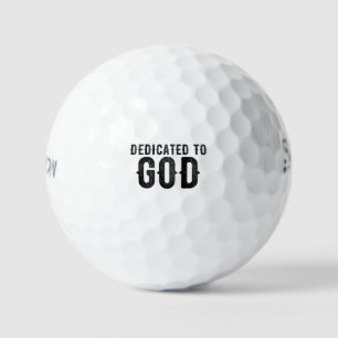 DEDICATED TO GOD  CUSTOMIZABLE COOL BLACK TEXT GOLF BALLS