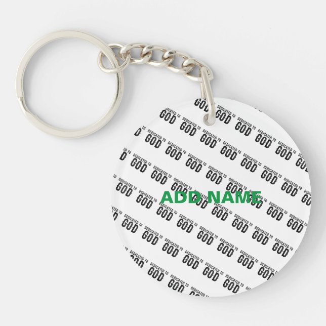 DEDICATED TO GOD  CUSTOMIZABLE COOL BLACK TEXT KEY RING (Front)