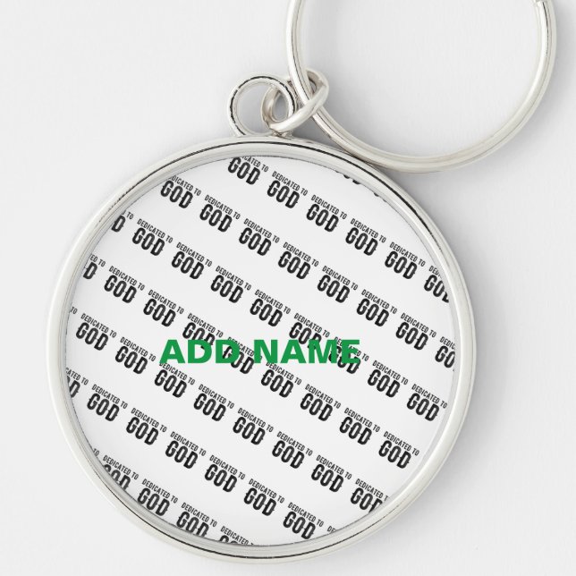 DEDICATED TO GOD  CUSTOMIZABLE COOL BLACK TEXT KEY RING (Front)