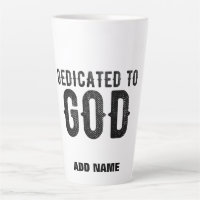 DEDICATED TO GOD CUSTOMIZABLE COOL BLACK TEXT