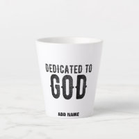DEDICATED TO GOD CUSTOMIZABLE COOL BLACK TEXT