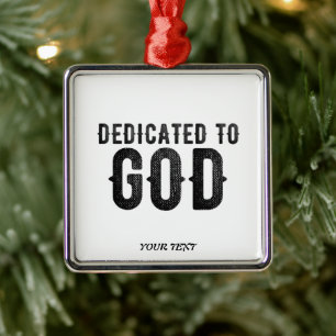 DEDICATED TO GOD CUSTOMIZABLE COOL BLACK TEXT METAL TREE DECORATION