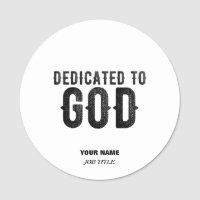 DEDICATED TO GOD CUSTOMIZABLE COOL BLACK TEXT