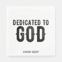 DEDICATED TO GOD CUSTOMIZABLE COOL BLACK TEXT