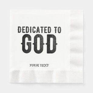 DEDICATED TO GOD CUSTOMIZABLE COOL BLACK TEXT NAPKIN