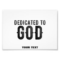 DEDICATED TO GOD CUSTOMIZABLE COOL BLACK TEXT