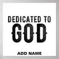 DEDICATED TO GOD CUSTOMIZABLE COOL BLACK TEXT