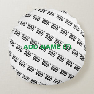 DEDICATED TO GOD CUSTOMIZABLE COOL BLACK TEXT ROUND CUSHION