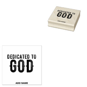 DEDICATED TO GOD CUSTOMIZABLE COOL BLACK TEXT RUBBER STAMP