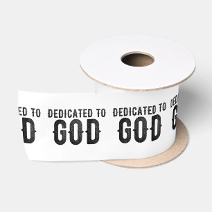 DEDICATED TO GOD  CUSTOMIZABLE COOL BLACK TEXT SATIN RIBBON