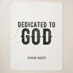 DEDICATED TO GOD CUSTOMIZABLE COOL BLACK TEXT SHERPA BLANKET