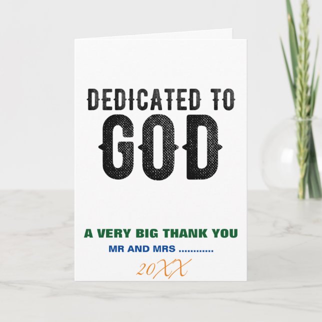 DEDICATED TO GOD  CUSTOMIZABLE COOL BLACK TEXT THANK YOU CARD (Front)