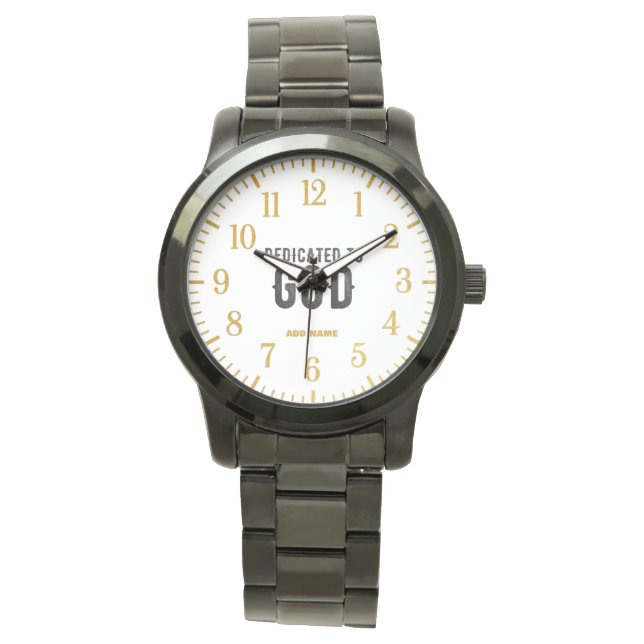 DEDICATED TO GOD  CUSTOMIZABLE COOL BLACK TEXT WATCH (Front)