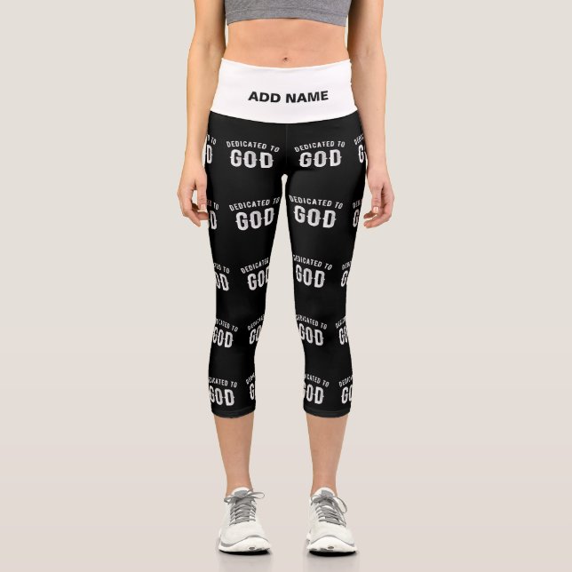 DEDICATED TO GOD CUSTOMIZABLE COOL WHITE TEXT CAPRI LEGGINGS (Front)