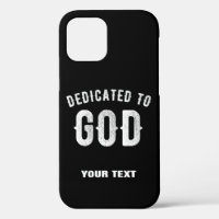 DEDICATED TO GOD CUSTOMIZABLE COOL WHITE TEXT