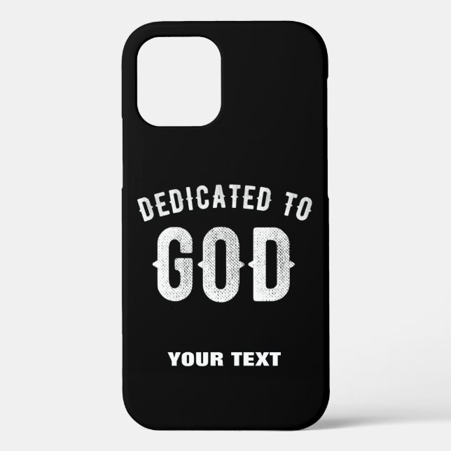 DEDICATED TO GOD CUSTOMIZABLE COOL WHITE TEXT Case-Mate iPhone CASE (Back)