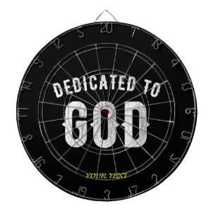 DEDICATED TO GOD CUSTOMIZABLE COOL WHITE TEXT DARTBOARD