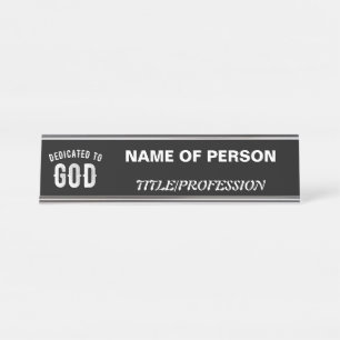 DEDICATED TO GOD CUSTOMIZABLE COOL WHITE TEXT DESK NAME PLATE