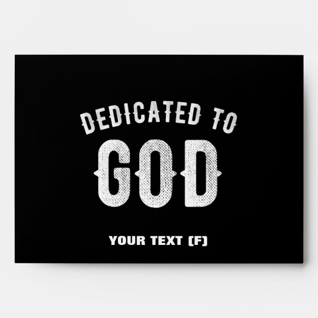 DEDICATED TO GOD CUSTOMIZABLE COOL WHITE TEXT ENVELOPE (Front)