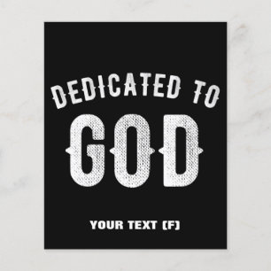 DEDICATED TO GOD CUSTOMIZABLE COOL WHITE TEXT FLYER