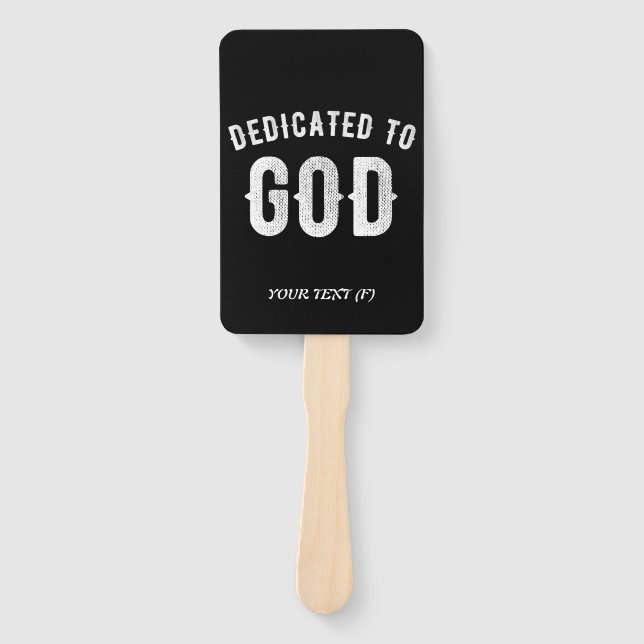 DEDICATED TO GOD CUSTOMIZABLE COOL WHITE TEXT HAND FAN (Front)