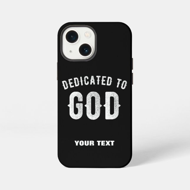 DEDICATED TO GOD CUSTOMIZABLE COOL WHITE TEXT iPhone CASE (Back)