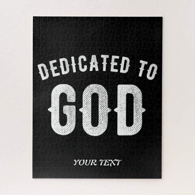 DEDICATED TO GOD CUSTOMIZABLE COOL WHITE TEXT JIGSAW PUZZLE (Vertical)
