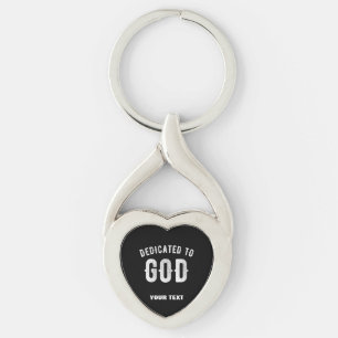 DEDICATED TO GOD CUSTOMIZABLE COOL WHITE TEXT KEY RING