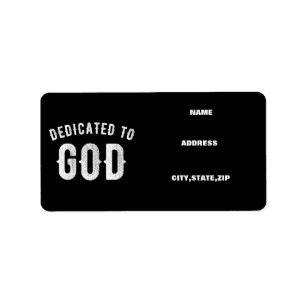 DEDICATED TO GOD CUSTOMIZABLE COOL WHITE TEXT LABEL