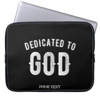 DEDICATED TO GOD CUSTOMIZABLE COOL WHITE TEXT